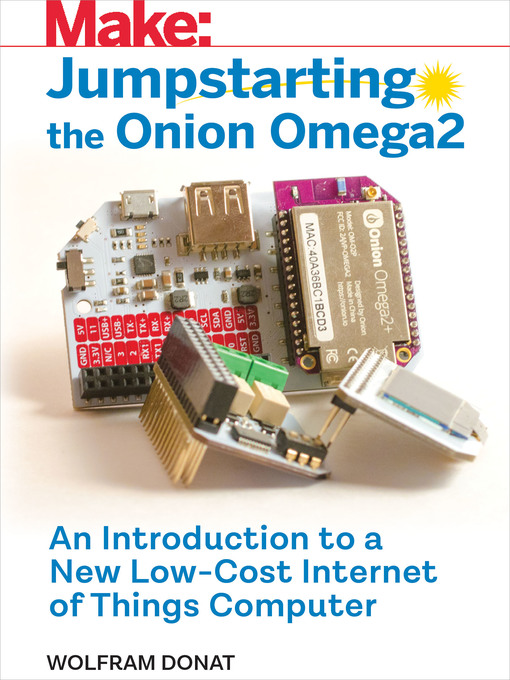 Title details for Jumpstarting the Onion Omega2 by Wolfram Donat - Available